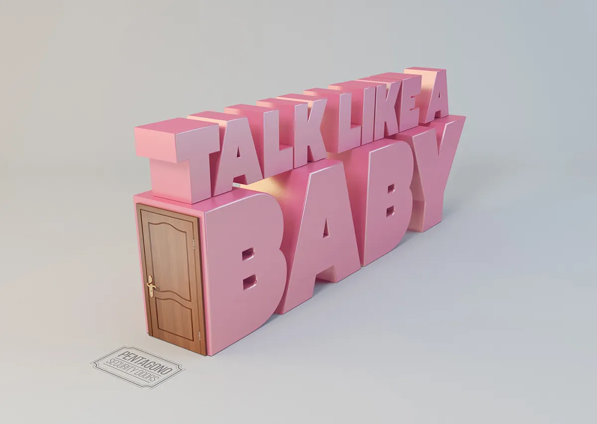Escultura tipográfica rosa que dice «Talk like a baby» con una puerta de madera